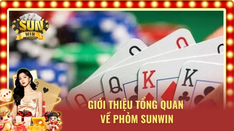 Giới thiệu tổng quan về game phỏm hấp dẫn