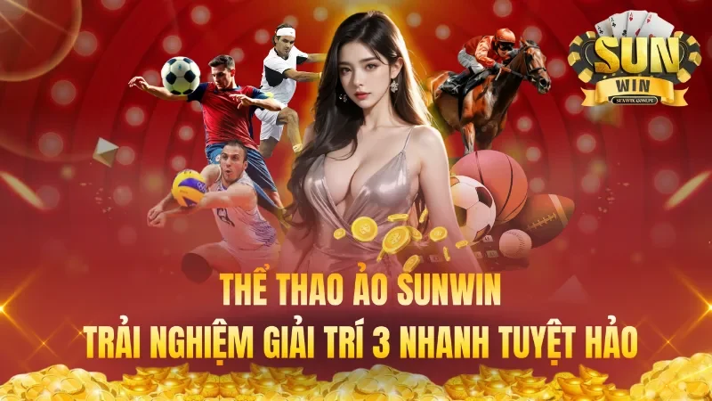 Thể Thao Ảo – Trải Nghiệm Giải Trí 3 Nhanh Tuyệt Hảo